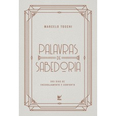 Palavras De Sabedoria 2026: 365 Dias De Encorajamento E Conorto