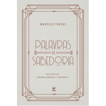 Palavras De Sabedoria 2026: 365 Dias De Encorajamento E Conorto