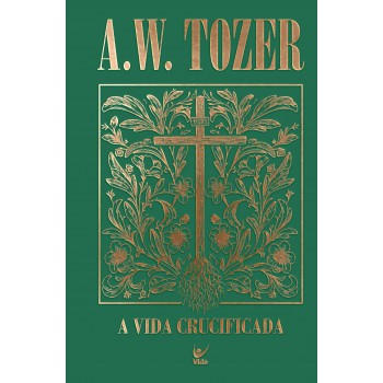 A Vida Crucificada