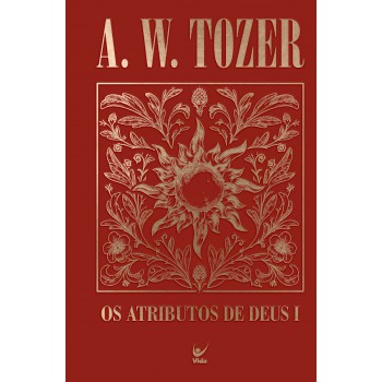 Os Atributos De Deus I