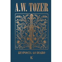 Coleção Tozer - Resposta Ao Diabo