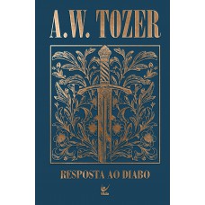 Coleção Tozer - Resposta Ao Diabo