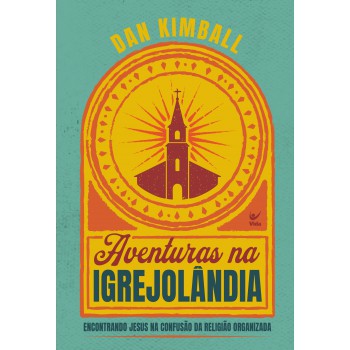 Aventuras Na Igrejolândia