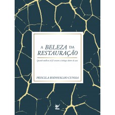 A Beleza Da Restauração