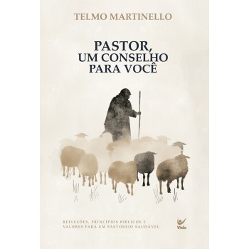 Pastor, Um Conselho Para Você