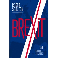 Brexit: Origens E Desafios