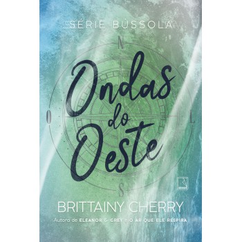 Ondas Do Oeste (vol. 3 Série Bússola)