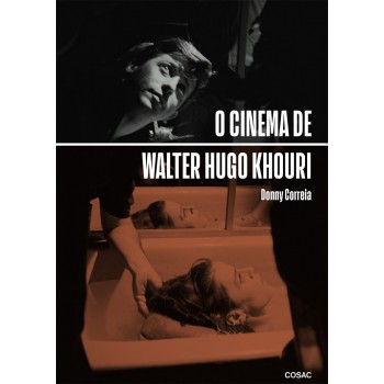 O Cinema De Walter Hugo Khouri