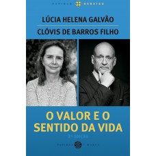 O Valor E O Sentido Da Vida (edição Com Nova Capa)