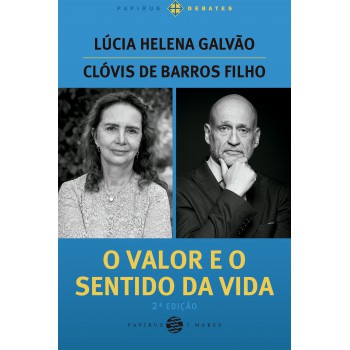 O Valor E O Sentido Da Vida (edição Com Nova Capa)