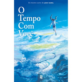 O Tempo Com Você - Weathering With You (novel)