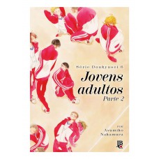 Série Doukyusei - Jovens Adultos - Part. 2 - Vol. 06