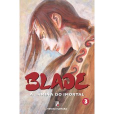 Blade - A Lâmina Do Imortal - Nova Edição - Vol. 03