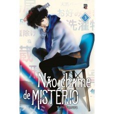 Não Chame De Mistério Vol. 03