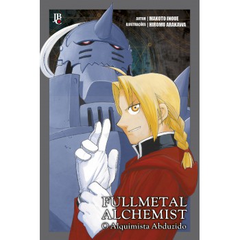 Fullmetal Alchemist - O Alquimista Abduzido
