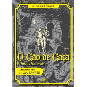 H.p. Lovecraft - O Cão De Caça E Outras Histórias H.p. Lovecraft - O Cão De Caça E Outras Histórias