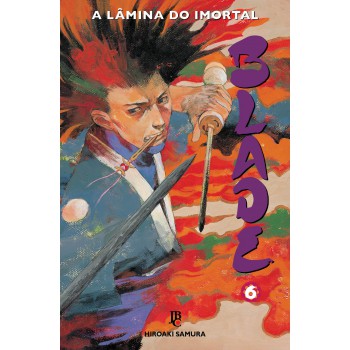 Blade - A L?mina Do Imortal - Nova Edição - Vol. 06
