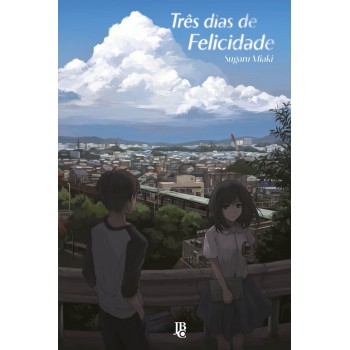 Três Dias De Elicidade