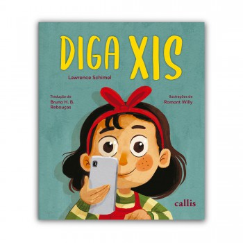 Diga Xis - Uma História Delicada Sobre Memórias E Família