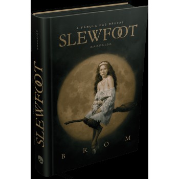 Slewfoot: A Fábula Das Bruxas