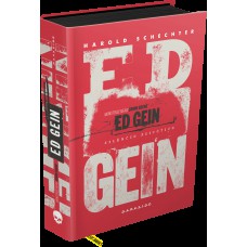 Ed Gein: Silêncio Psicótico Ed Gein: Silêncio Psicótico