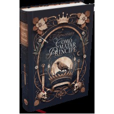 Como Matar Um Príncipe