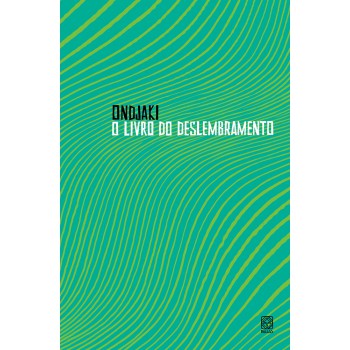 O Livro Do Deslembramento