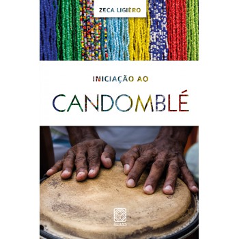 Iniciação Ao Candomblé