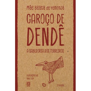 Caroço De Dendê: A Sabedoria Dos Terreiros