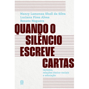 Quando O Silêncio Escreve Cartas