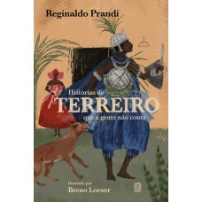 Histórias De Terreiro Que A Gente Não Conta
