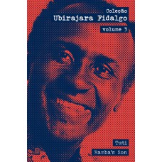 Coleção Ubirajara Fidalgo: Volume 3