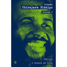 Coleção Ubirajara Fidalgo: Volume 2
