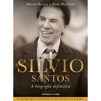 Silvio Santos: A Biografia Definitiva