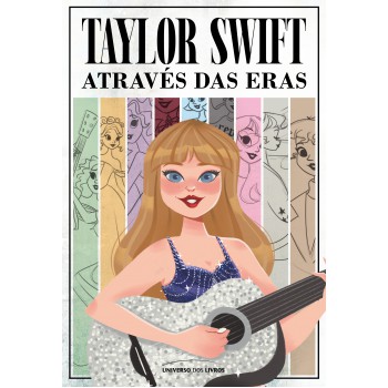 Taylor Swift Através Das Eras