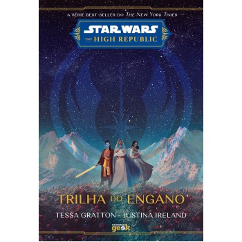 Star Wars: Trilha Do Engano (the High Republic)