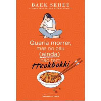 Queria Morrer, Mas No Céu (ainda) Não Tem Tteokbokki
