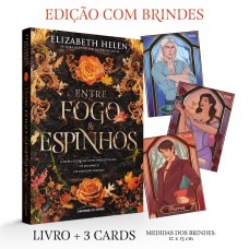 Entre Fogo E Espinhos - Edição Com Brinde!