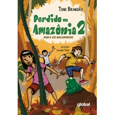 Perdido Na Amazônia Volume Ii: Dan E Os Bucaneiros