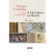 A Literatura No Brasil - Introdução Geral: Volume I