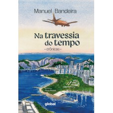 Na Travessia Do Tempo: Crônicas