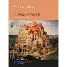 Melhores Poemas: Marco Lucchesi