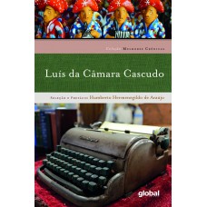 Melhores Crônicas - Luís Da Câmara Cascudo