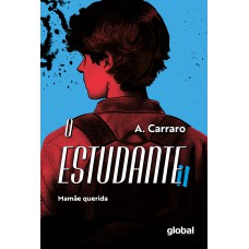 O Estudante Volume Ii: Mamãe Querida