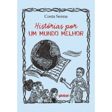 Hist-rias Por Um Mundo Melhor