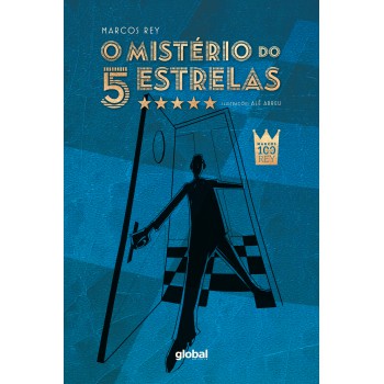 O Mistério Do 5 Estrelas: Edição Comemorativa De 100 Anos De Marcos Rey