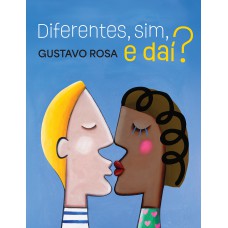 Dierentes, Sim, E Dai?