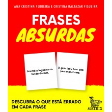 Frases absurdas: Descubra o que está errado em cada frase