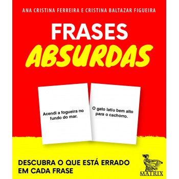 Frases absurdas: Descubra o que está errado em cada frase