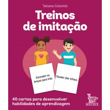 Treinos de imitação: 40 cartas para desenvolver habilidades de aprendizagem.